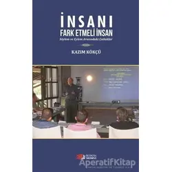 İnsanı Fark Etmeli İnsan - Kazım Kökçü - Berikan Yayınevi