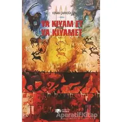 Ya Kıyam Et Ya Kıyamet - Kenan Çarboğa - Berikan Yayınevi