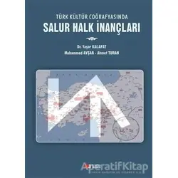 Türk Kültür Coğrafyasında Salur Halk İnançları - Yaşar Kalafat - Berikan Yayınevi