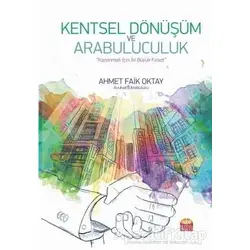 Kentsel Dönüşüm ve Arabuluculuk - Ahmet Faik Oktay - Nobel Bilimsel Eserler