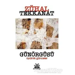 Günörtüsü - Zühal Tekkanat - Artshop Yayıncılık