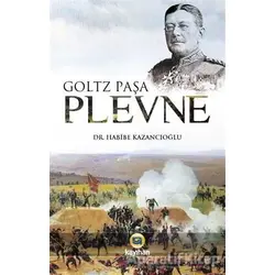 Plevne - Goltz Paşa - Kayıhan Yayınları