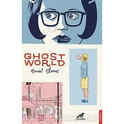 Ghost World - Daniel Clowes - Kara Karga Yayınları