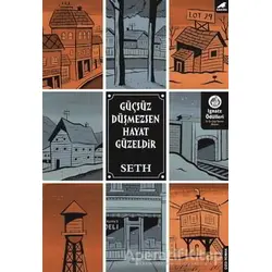 Güçsüz Düşmezsen Hayat Güzeldir - Seth - Kara Karga Yayınları