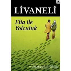 Elia İle Yolculuk - Zülfü Livaneli - Kara Karga Yayınları
