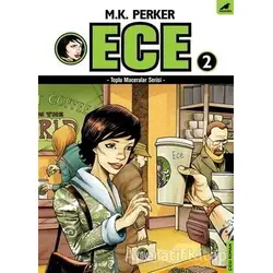 Toplu Maceralar Serisi - Ece 2 - Mustafa Kutlukhan Perker - Kara Karga Yayınları