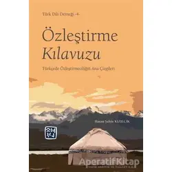 Özleştirme Kılavuzu - Hasan Şahin Kızılcık - Kutlu Yayınevi