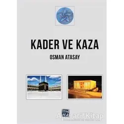 Kader ve Kaza - Osman Atasay - Kutlu Yayınevi
