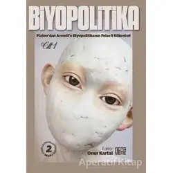 Biyopolitika Cilt 1 - Kolektif - Nota Bene Yayınları