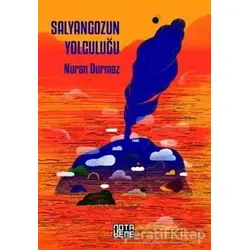 Salyangozun Yolculuğu - Nuran Durmaz - Nota Bene Yayınları