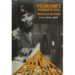 Moskova - Petuşki - Venedikt Vasilyeviç Yerofeyev - Nota Bene Yayınları