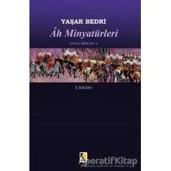 Ah Minyatürleri - Yaşar Bedri - Çıra Yayınları