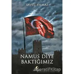 Namus Diye Baktığımız - Yavuz Yılmaz - Pamiray Yayınları