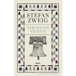 Avrupanın Vicdanı - Stefan Zweig - Zeplin Kitap