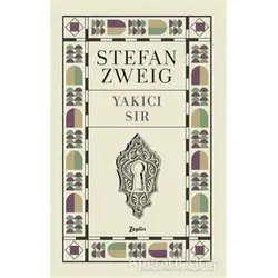 Yakıcı Sır - Stefan Zweig - Zeplin Kitap