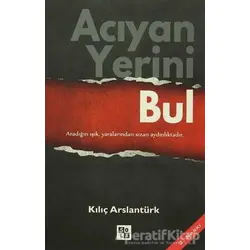 Acıyan Yerini Bul - Kılıç Arslantürk - Sola Unitas