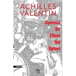 Uyumsuz Bir Zihnin Not Defteri - Achilles Valentin - Sola Unitas
