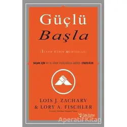 Güçlü Başla - Lois Zachary - Sola Unitas