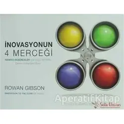 İnovasyonun 4 Merceği - Rowan Gibson - Sola Unitas