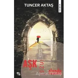 Aşk İnzal Olundu - Tuncer Aktaş - Sola Unitas