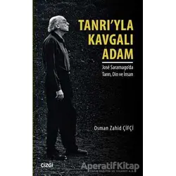 Tanrıyla Kavgalı Adam - Osman Zahid Çifçi - Çizgi Kitabevi Yayınları