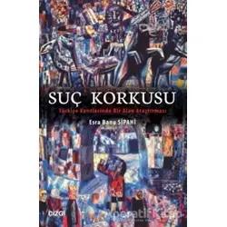 Suç Korkusu - Esra Banu Sipahi - Çizgi Kitabevi Yayınları