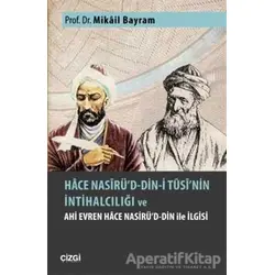Hace Nasirüd-din-i Tusinin İntihalciliği ve Ahi Evren Hace Nasirüd-din ile İlgisi