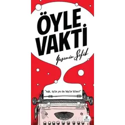 Öyle Vakti - Yasemin Şefik - Mylos Kitap