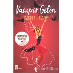 Vampir Gelin - Dakota Cassidy - Mona Kitap