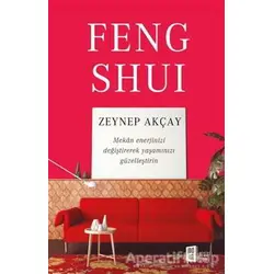 Feng Shui - Zeynep Akçay - Mona Kitap
