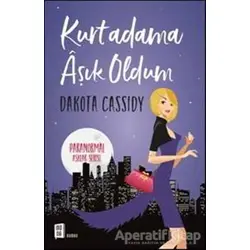 Kurtadama Aşık Oldum - Dakota Cassidy - Mona Kitap