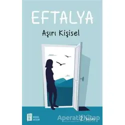 Eftalya: Aşırı Kişisel - Kolektif - Mona Kitap