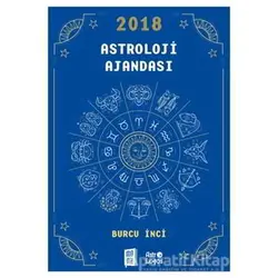 2018 Astroloji Ajandası - Burcu İnci - Mona Kitap