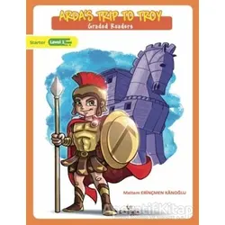 Ardas Trip to Troy - Graded Readers - Meltem Erinçmen Kanoğlu - Çikolata Yayınevi