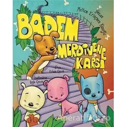 Badem Merdivene Karşı - Meltem Erinçmen Kanoğlu - Çikolata Yayınevi