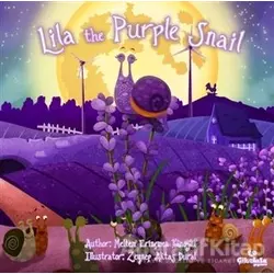 Lila the Purple Snail - Meltem Erinçmen Kanoğlu - Çikolata Yayınevi