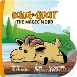Bala the Goat - The Magic Word - Meltem Erinçmen Kanoğlu - Çikolata Yayınevi