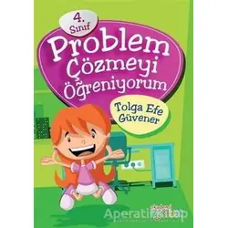 4. Sınıf Problem Çözmeyi Öğreniyorum - Tolga Efe Güvener - Akademi Çocuk
