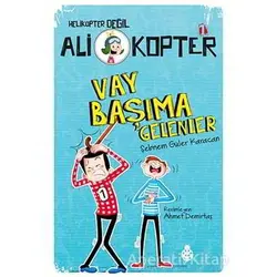 Vay Başıma Gelenler - Şebnem Güler Karacan - Uğurböceği Yayınları