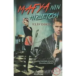 Mafyanın Hizmetçisi - Elif Diril - Postiga Yayınları