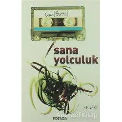 Sana Yolculuk - Cemal Battal - Postiga Yayınları