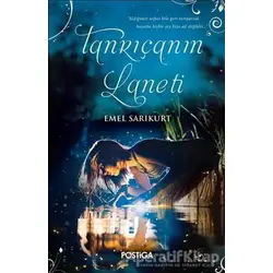 Tanrıçanın Laneti - Emel Sarıkurt - Postiga Yayınları