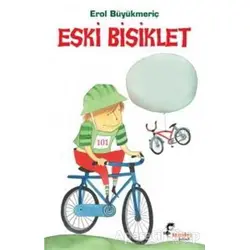 Eski Bisiklet - Erol Büyükmeriç - Boyalıkuş Çocuk