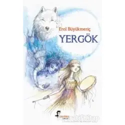 Yergök - Erol Büyükmeriç - Boyalıkuş Çocuk
