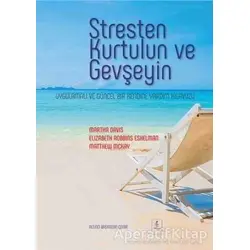 Stresten Kurtulun ve Gevşeyin - Elizabeth Robbins Eshelman - Nobel Yaşam