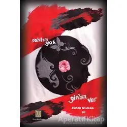 Saklım Yok Gizlim Var - Zühtü Ulukapı - Baygenç Yayıncılık