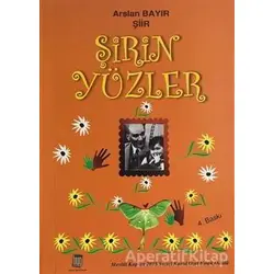 Şirin Yüzler - Arslan Bayır - Baygenç Yayıncılık