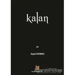 Kalan - Ayşe Kaymaz - Baygenç Yayıncılık