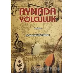 Aynada Yolculuk - Necmettin Bayraktar - Baygenç Yayıncılık