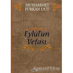 Eylülün Vefası - Muhammet Furkan Dut - Ozan Yayıncılık